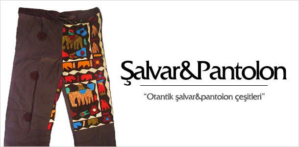 Şalvar & Pantolon